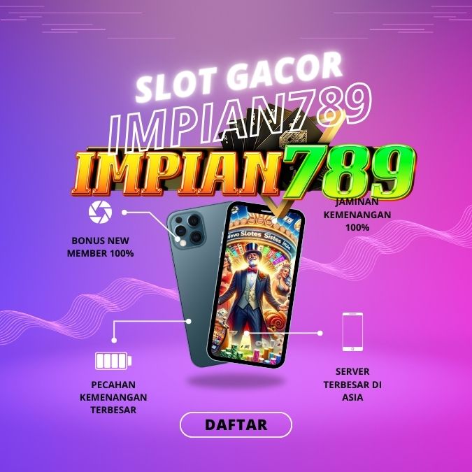IMPIAN789: Link Daftar Resmi Game Online Paling Gacor.